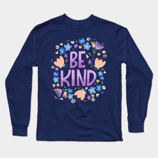 Be kind Long Sleeve T-Shirt